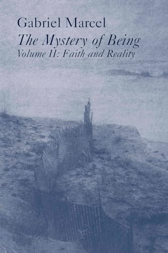 The Mystery of Being: Faith and Reality: Faith & Reality Volume 2 (Gifford Lectures, 1949-1950.) von St. Augustine's Press